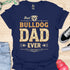 The best bulldog dad ever - V1 - Creative Vintage T-Shirt